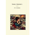Vixen, Volume I. (Classic Books)