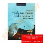Viyola İçin Piyano Eşlikli Albüm - 1 - Meltem Erol Düzbastılar