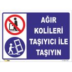 Vizyon Trafik Ağır Kolileri Taşıyıcı Ile Taşıyın Levhası 25X35 cm Sticker - 1 Adet