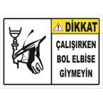 Vizyon Trafik "Çalışırken Bol Elbise Giymeyin" Uyarı Levhası - Sticker - 50 x 70 cm