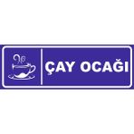 Vizyon Trafik Çay Ocağı Levhası 10X30 3 mm Dekota - Dekota 3mm - 10X30 cm - 1 Adet