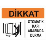 Vizyon Trafik Dikkat Kapı Arasında Durma - Galvaniz Saç 0.4mm - 50X70 cm