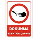 Vizyon Trafik Dokunma Elektrik Çarpar Levhası - Sticker - 35 x 50 cm