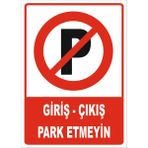Vizyon Trafik Giriş - Çıkış Park Etmeyin Levhası - Sticker - 35X50 cm - 1 Adet