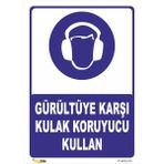 Vizyon Trafik Gürültüye Karşı Kulak Koruyucu Kullan Levhası - Galvaniz Saç 0.4mm - 50X70 cm - Tekli