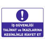 Vizyon Trafik İş Güvenliği Talimat ve Ikazlarına Kesinlikle Riayet Et Levhası Tdg 081 - Sticker - 70 x 100 cm