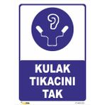 Vizyon Trafik Kulak Tıkacını Tak Levhası - Galvaniz Saç 0.4mm - 35X50 cm - Tekli