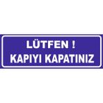 Vizyon Trafik Lütfen Kapıyı Kapatınız Levhası Vt-Blm 028 10X30 0.4 mm Galvaniz Saç - Galvaniz Saç 0.4mm - 10X30 cm - 1 Adet