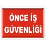 Vizyon Trafik Önce İş Güvenliği Levhası - Sticker - 70 x 100 cm