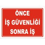 Vizyon Trafik Önce İş Güvenliği Sonra İş Levhası - Dekota 3 mm - 15 x 21 cm