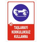 Vizyon Trafik "Taşlamayı Korkuluksuz Kullanma" Uyarı Levhası - Galvaniz Saç 0,4 mm - 25 x 35 cm