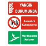 Vizyon Trafik Yangın Durumunda Asansör Yerine Merdiven Kullanın - Isg Levhası 50X70 cm Sticker - 1 Adet
