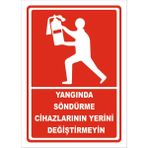 Vizyon Trafik Yangin Söndürme Cihazlarının Yerini Değiştirmeyin - Isg Levhası 35X50 cm Dekota 3 mm - Dekota 3mm - 1 Adet