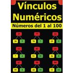 Vínculos Numéricos: Números del 1 al 100: Práctica de Suma y Resta