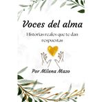 Voces del alma: Historias que te dan respuestas