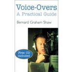 Voice-Overs: A Practical Guide with CD (Theatre Arts (Routledge Paperback)) by Shaw, Bernard Graham (2001) Paperback