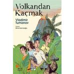 Volkandan Kaçmak Vladimir Tumanov Günışığı Kitaplığı