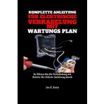 Vollständige Anleitung zur elektrischen Verkabelung mit Wartungsplan: So führen Sie die Verkabelung mit Schritt-für-Schritt-Anleitung durch