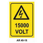Volt 15000 İş Güvenliği Levhası