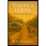 Volver a la Joya: Donde los recuerdos viven
