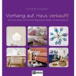 Vorhang auf, Haus verkauft: Wie Home Staging für Profis den Verkaufswert steigert und Herzen gewinnt