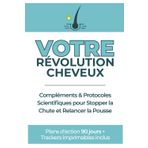 Votre Révolution Cheveux: Compléments & Protocoles Scientifiques pour Stopper la Chute et Relancer la Pousse