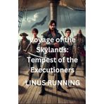 Voyage of the Skylands: Tempest of the Executioners: 3