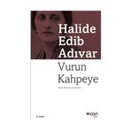 Vurun Kahpeye - Halide Edip Adıvar