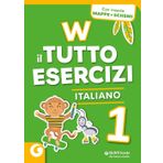 W il tutto esercizi. Italiano. Per la Scuola elementare. Con espansione online (Vol. 1)