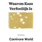 Waarom Kaas Verfoeilijk Is: "Diatriba de aversatione casei " (1659) - Martinus Schoock