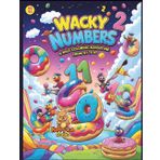 Wacky Numbers 2 – A Wild Coloring Adventure from 41 to 60: A Creative and Silly Number Coloring Book for Kids Ages 5–10 (Magical Learning Adventures, Band 3)