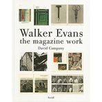 Walker Evans: The Magazine Work by David Campany (2014) Hardcover