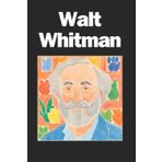 Walt Whitman journal notebook to write quotes and ideas: Lined papers 120 pages 9'6 Glossy cover