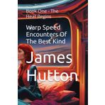 Warp Speed Encounters Of The Best Kind: Book One - The Heat Begins: 1