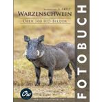 Warzenschwein: Fotobuch - Über 100 HD-Bilder