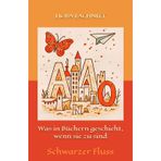 Was in Büchern geschieht, wenn sie zu sind: Schwarzer Fluss