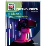 WAS IST WAS Erfindungen. Wie Ideen die Welt verändern (WAS IST WAS Das Original)