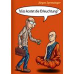 Was kostet die Erleuchtung?: DE