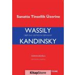 Wassily Kandinsky-Sanatta Tinsellik Üzerine - Özkan Eroğlu