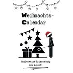 WC Weihnachts-Calendar: Der amtliche Klo-Adventskalender. Haufenweise Erleuchtung und Humor zum Advent für alle Liebhaber des Absurden.