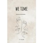 We Time: Een Relatiedagboek - Invuldagboek - Oneindige Liefde - Het Geheim - Relatietherapie boeken - Relatie Boek - Relatiespel - De Vijf Talen van ... - Dankbaarheid - Relatie Boek voor Koppels