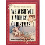 We Wish You a Merry Christmas: A Victorian Caroler's Treasury by John Grossman (2003-09-23)
