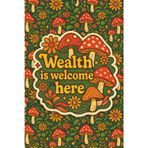 Wealth is Welcome Here: A Manifestation Journal to Attract Wealth, Rewrite Your Money Story, and Heal Your Financial Mindset