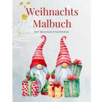 Weihnachts Malbuch: Malen an Weihnachten; Weihnachtsmalbuch für Mädchen und Jungen, Weihnachtsgeschenk, 50 Wunderschöne Bilder für das Weihnachtsfest deiner Kinde