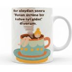 Weiler Riger Kahve Severlere Özel Motto Yazılı Illüstrasyon Tasarım Kupa KH-021 - 300 ml