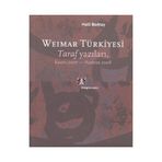 WEIMAR TÜRKİYESİ TARAF YAZILARI, KASIM 2007 - HAZIRAN 2008 - HALIL BERKTAY