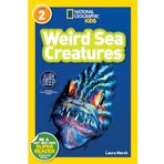 Weird Sea Creatures (National Geographic Kids Readers, Level 2)