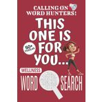 Wellness Word Search Puzzle Book: Word Searches with Easy To Read Print About Wellness, Wellness-themed Puzzle Game, Wellness Jigsaw Puzzle | 6x9 ... Vacations, Holidays And Free Times