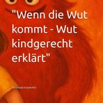 "Wenn die Wut kommt - Wut kindgerecht erklärt": Ein Mitmachbuch über große Gefühle, kleine Schritte und echte Stärke - für Kinder ab 5 Jahren (Gefühle für Kinder erklärt, Band 2)