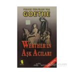WERTHERIN AŞK ACILARI - JOHANN WOLFGANG VON GOETHE